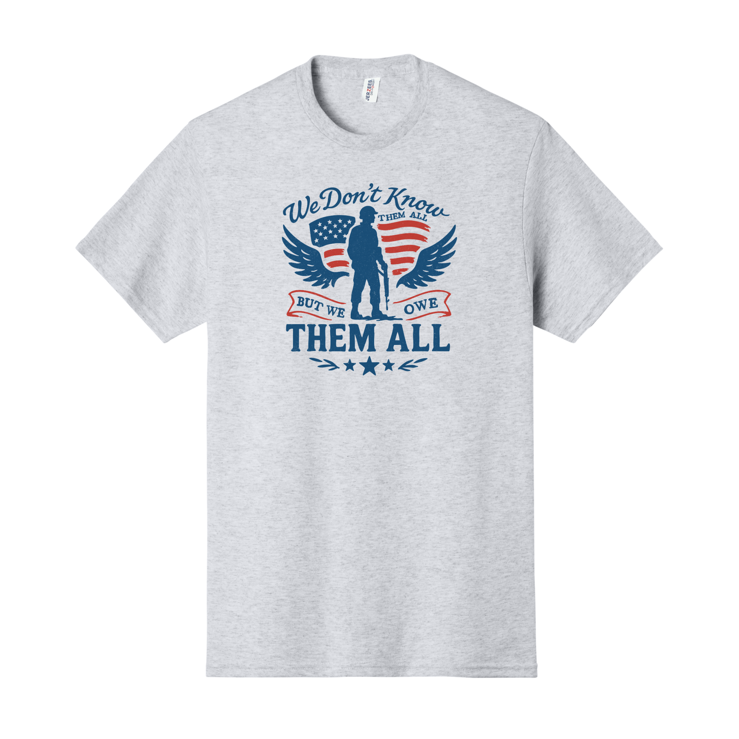 We Don't Know Them All But We Owe Them All Shirt, USA Shirt, Military Shirt, Patriotic Shirt, Memorial Day Shirt