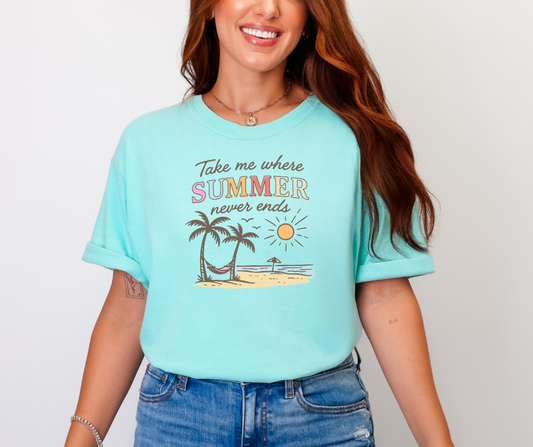 Take Me Where Summer Never Ends Shirt, Summer Shirt, Women's Shirt (1717)