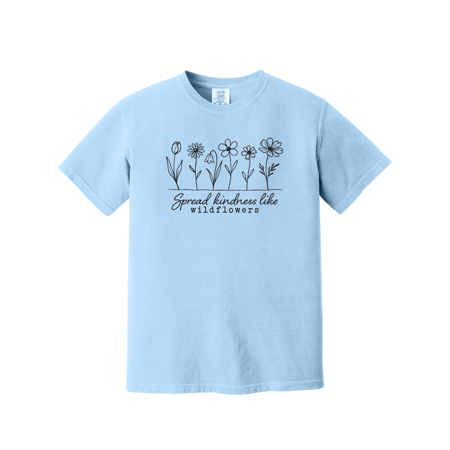 Spread Kindness Like Wildflowers Shirt, Floral Shirt, Women's Shirt, Spring Shirt (1717)