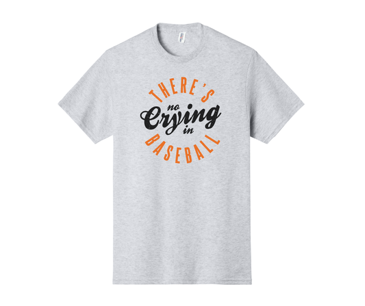 There's No Crying in Baseball Shirt, There's No Crying in Baseball Sweatshirt, Baseball Sweatshirt