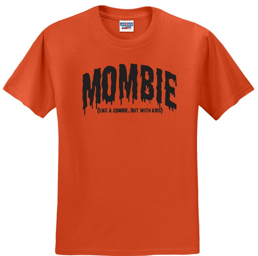 Mombie (Like a Zombie, But With Kids) Halloween - Shirt
