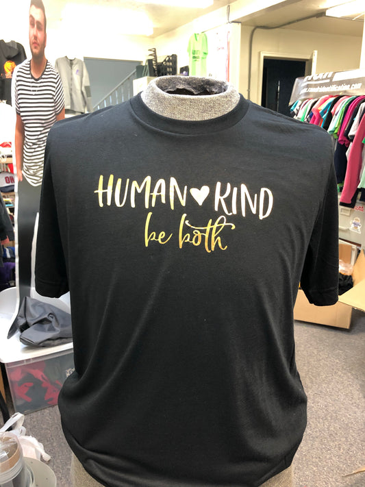 Human-Kind Be Both Shirt, Human Kind Shirt, Kind Shirt, Kindness Shirt, Women's Shirt