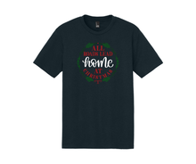 All Roads Lead Home at Christmas, Christmas Shirt, Christmas Sweatshirt