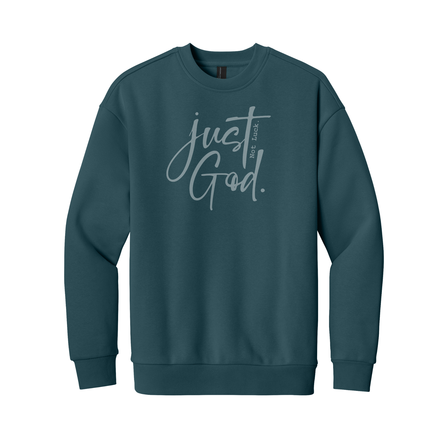 Just God. Not Luck. Sweatshirt, Christian Sweatshirt, Christian Hoodie, Christian Hooded Sweatshirt, Christian Crewneck Sweatshirt, Faith Sweatshirt