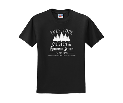 Tree Tops Glisten & Children Listen To Nothing Children Literally Don't Listen To Anything, Christmas Shirt, Christmas Sweatshirt, Funny Christmas Shirt