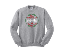 All Roads Lead Home at Christmas, Christmas Shirt, Christmas Sweatshirt