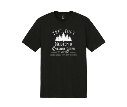 Tree Tops Glisten & Children Listen To Nothing Children Literally Don't Listen To Anything, Christmas Shirt, Christmas Sweatshirt, Funny Christmas Shirt