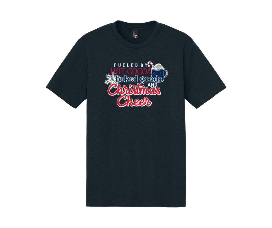 Fueled By Hot Cocoa Baked Goods and Christmas Cheer, Winter Shirt, Winter Sweatshirt, Christmas Shirt, Christmas Sweatshirt