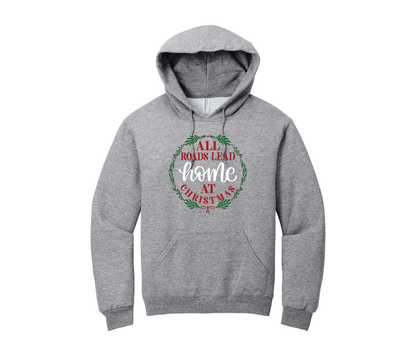 All Roads Lead Home at Christmas, Christmas Shirt, Christmas Sweatshirt