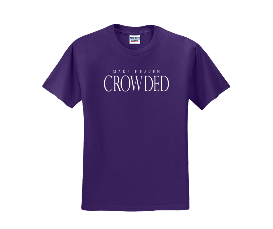 Make Heaven Crowded Shirt, Make Heaven Crowded Sweatshirt, Christian Shirt, Christian Sweatshirt