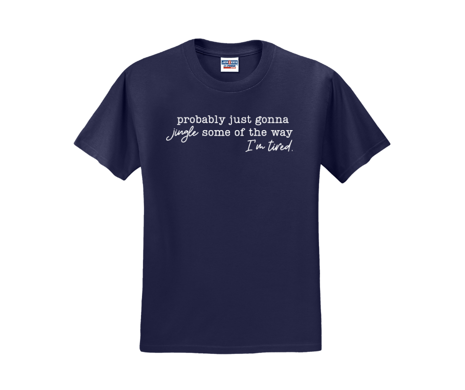 Probably just gonna jingle some of the way I'm tired., Christmas Shirt, Christmas Sweatshirt, Funny Christmas Shirt