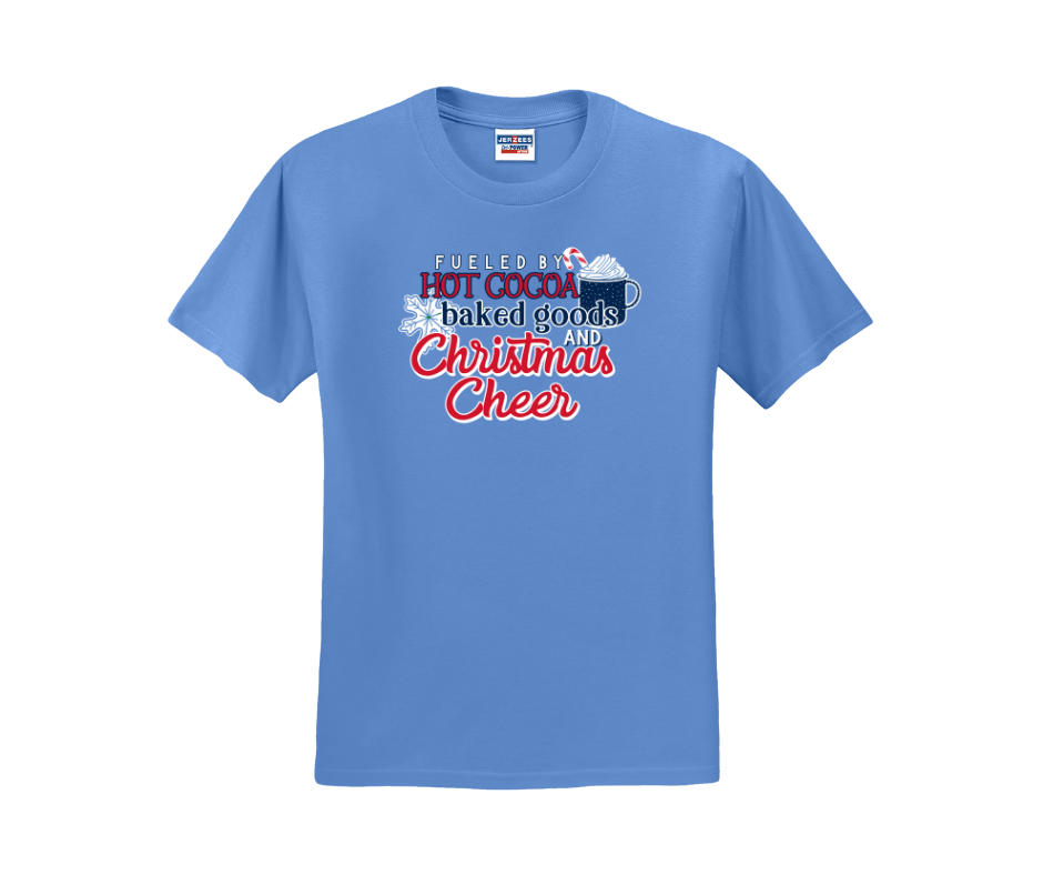 Fueled By Hot Cocoa Baked Goods and Christmas Cheer, Winter Shirt, Winter Sweatshirt, Christmas Shirt, Christmas Sweatshirt