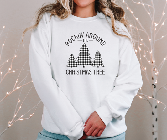 Rockin' Around the Christmas Tree Shirt, Rockin' Around the Christmas Tree Sweatshirt, Christmas Shirt, Christmas Sweatshirt