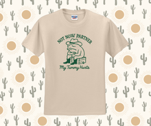 Not Now Partner My Tummy Hurts Shirt, Funny Shirt (29M)