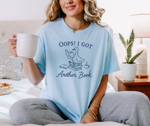 Oops! I Got Another Book Shirt, Book Lover Shirt, Book Lover Gift