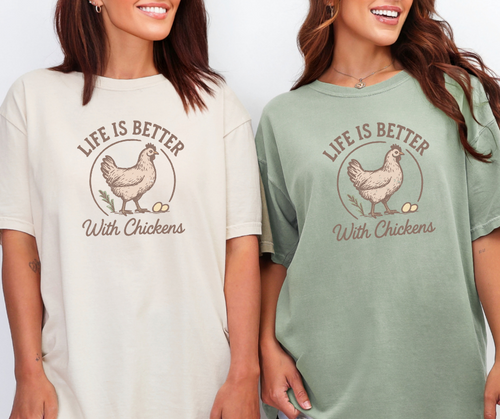 Life is Better With Chickens Shirt, Chicken Shirt, Farm Shirt (1717)