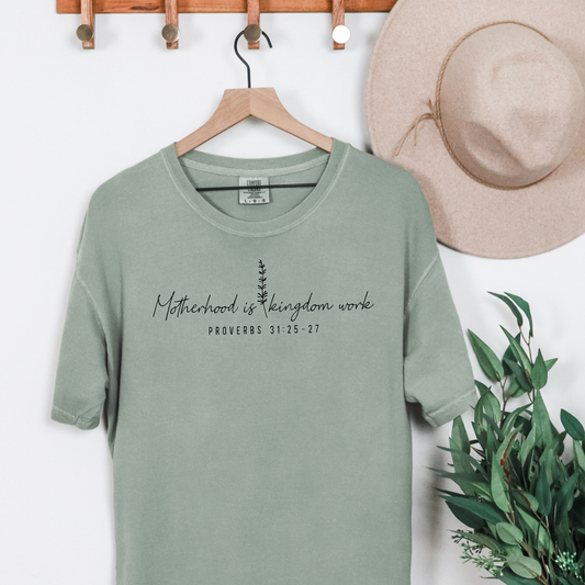 Motherhood is Kingdom Work Proverbs 31:25-27 Shirt, Mom Shirt, Mother's Day Gift, Christian Shirt, Christian Mom