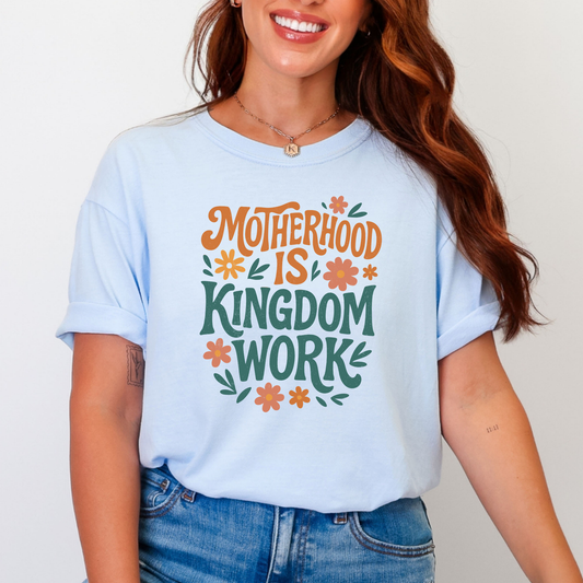 Motherhood is Kingdom Work Shirt, Mom Shirt, Mother's Day Gift, Christian Shirt, Christian Mom