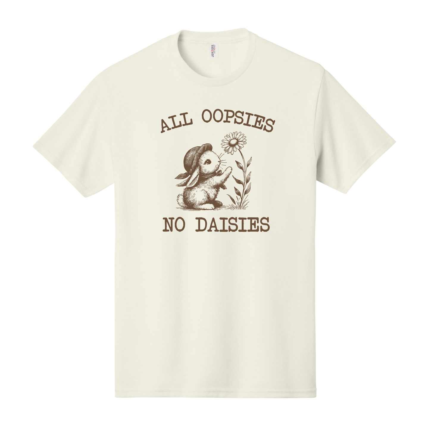 All Oopsies No Daisies Shirt, Funny Shirt, Women's Shirt, Spring Shirt