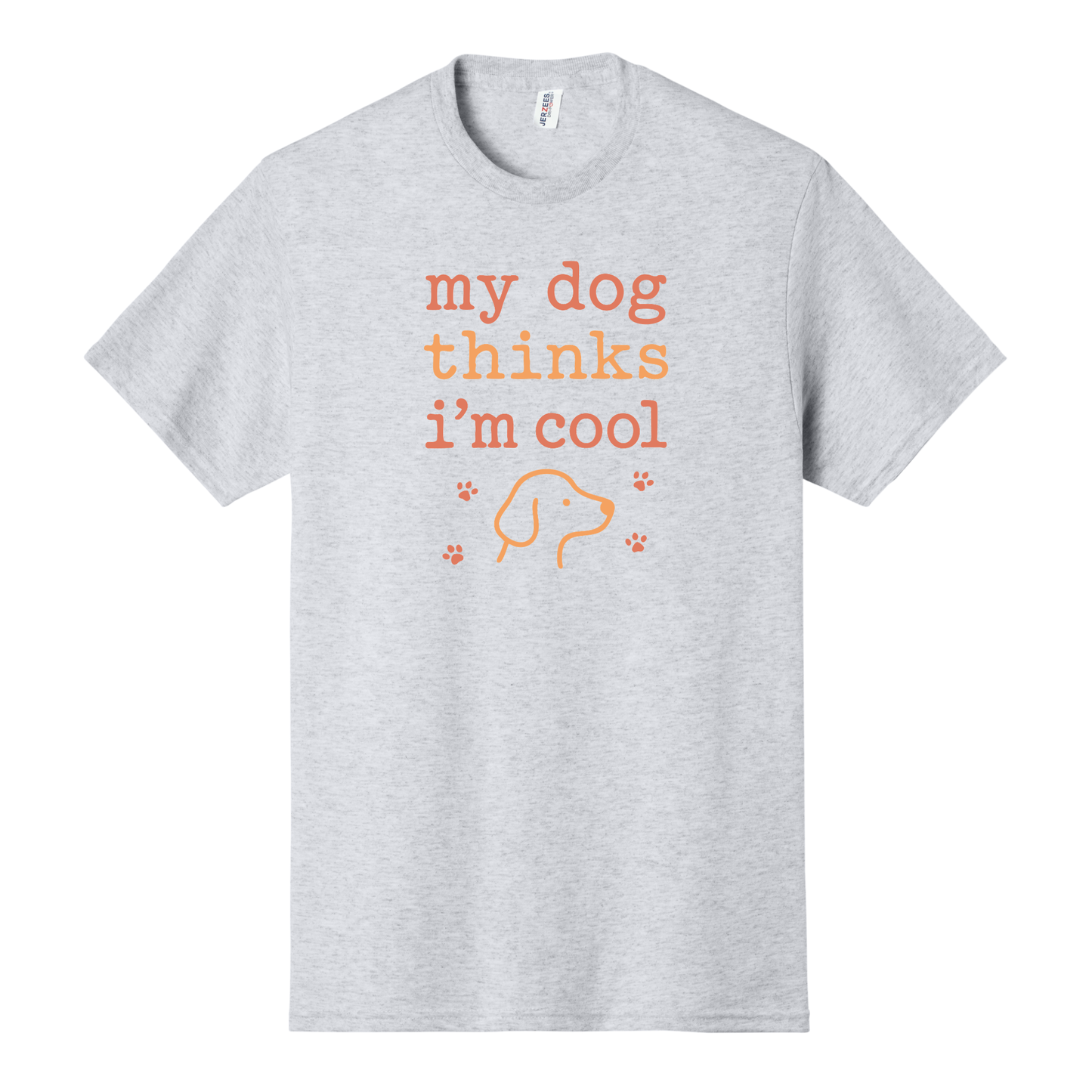 My Dog Thinks I'm Cool Shirt, Dog Lover Shirt, Pet Shirt