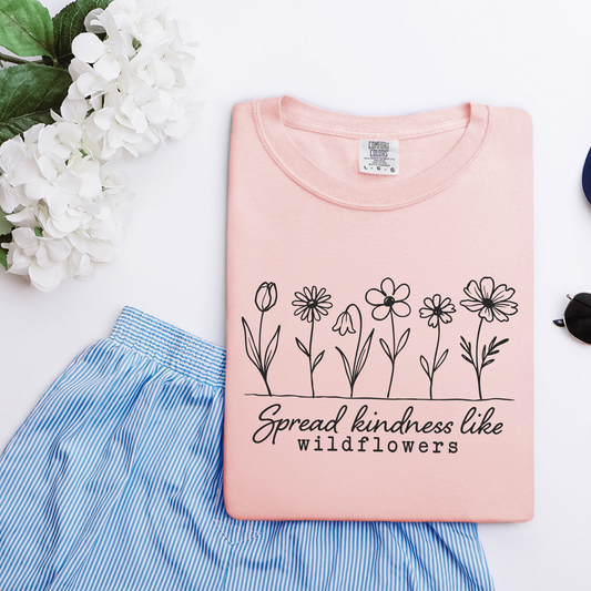 Spread Kindness Like Wildflowers Shirt, Floral Shirt, Women's Shirt, Spring Shirt (1717)