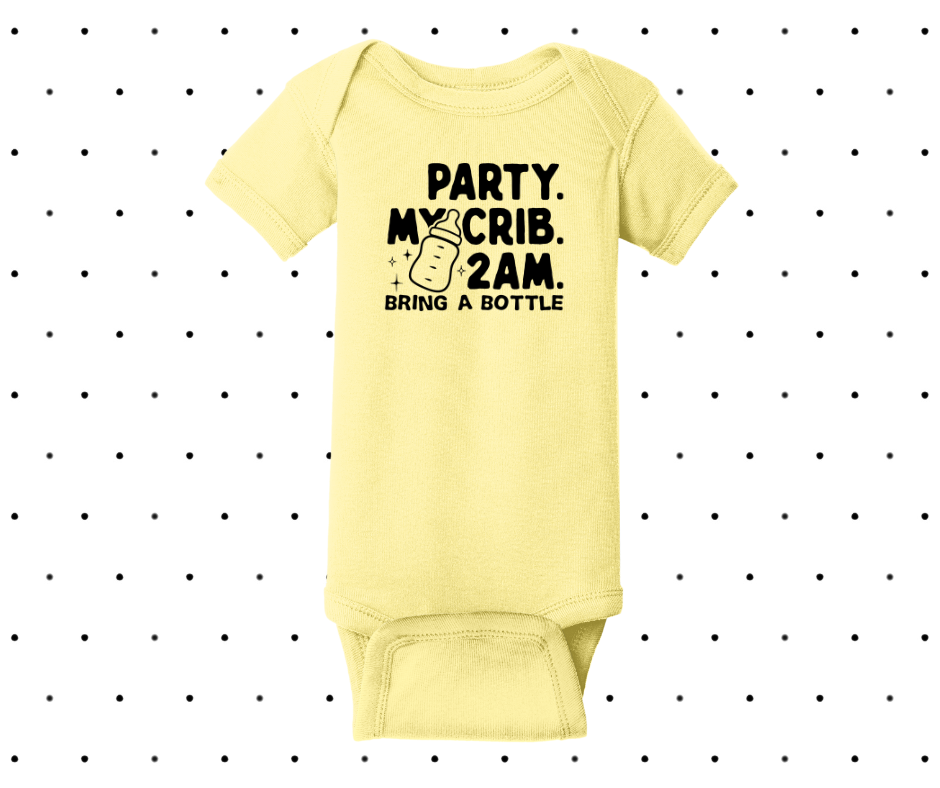 Part. My Crib. 2Am. Bring a Bottle. Onesie, Baby Onesie, Funny Onesie
