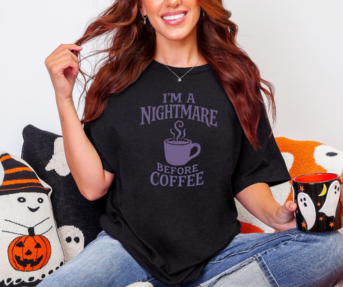 I'm a Nightmare Before Coffee Shirt, Coffee Shirt, Halloween Shirt (29M)