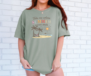 Take Me Where Summer Never Ends Shirt, Summer Shirt, Women's Shirt (1717)
