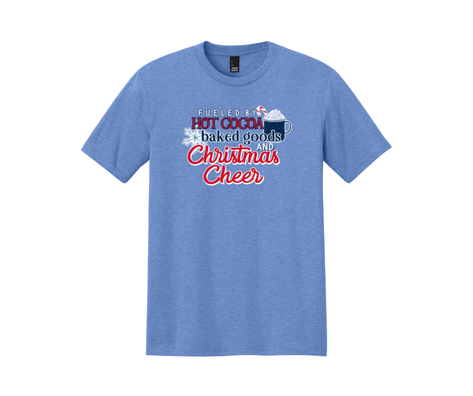 Fueled By Hot Cocoa Baked Goods and Christmas Cheer, Winter Shirt, Winter Sweatshirt, Christmas Shirt, Christmas Sweatshirt