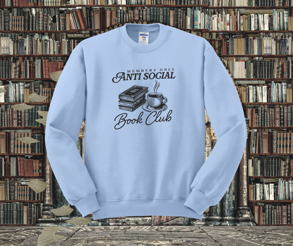 Members only Antisocial Book Club Crewneck Sweatshirt, Book Crewneck Sweatshirt, Book Lover Crewneck Sweatshirt