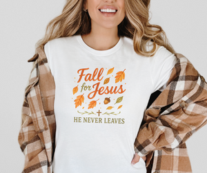 Fall For Jesus He Never Leaves Shirt, Fall Shirt, Christian Shirt, Women's Shirt (29M)