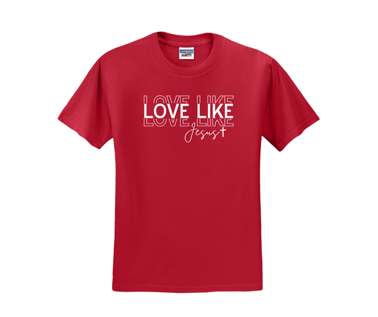 Love Like Jesus Shirt, Love Like Jesus Sweatshirt, Christian Shirt, Christian Sweatshirt, Valentine's Day Shirt, Valentine's Day Sweatshirt