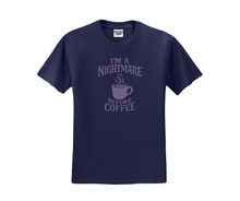 I'm a Nightmare Before Coffee Shirt, Coffee Shirt, Halloween Shirt (29M)