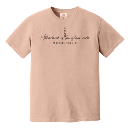 Motherhood is Kingdom Work Proverbs 31:25-27 Shirt, Mom Shirt, Mother's Day Gift, Christian Shirt, Christian Mom