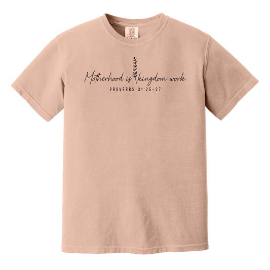 Motherhood is Kingdom Work Proverbs 31:25-27 Shirt, Mom Shirt, Mother's Day Gift, Christian Shirt, Christian Mom