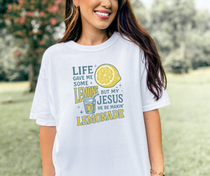 Life Gave Me Some Lemons But My Jesus He Be Makin' Lemonade Shirt, Christian Shirt (1717)