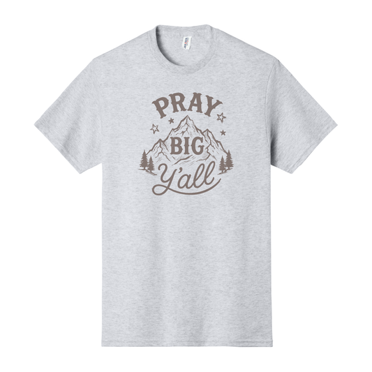 Pray Big Y'all Shirt, Christian Shirt, Western Shirt, Mountain Shirt, Christian Sweatshirt, Christian Hoodie