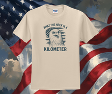 What the Heck is a Kilometer Shirt, Patriotic Shirt, USA Shirt, Funny Shirt, Men's Shirt (29M)