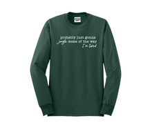 Probably just gonna jingle some of the way I'm tired., Christmas Shirt, Christmas Sweatshirt, Funny Christmas Shirt