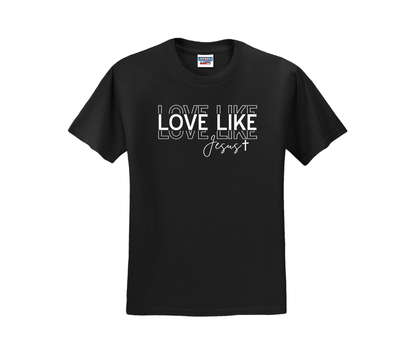 Love Like Jesus Shirt, Love Like Jesus Sweatshirt, Christian Shirt, Christian Sweatshirt, Valentine's Day Shirt, Valentine's Day Sweatshirt