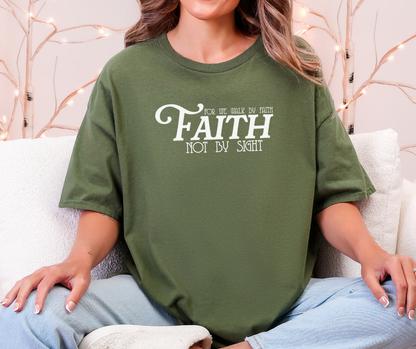 For We Walk By Faith and Not by Sight Shirt, For We Walk By Faith and Not by Sight Sweatshirt, Christian Shirt, Christian Sweatshirt