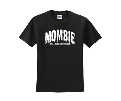Mombie (Like a Zombie, but With Kids) Shirt, Halloween Shirt, Mom Shirt (29M)