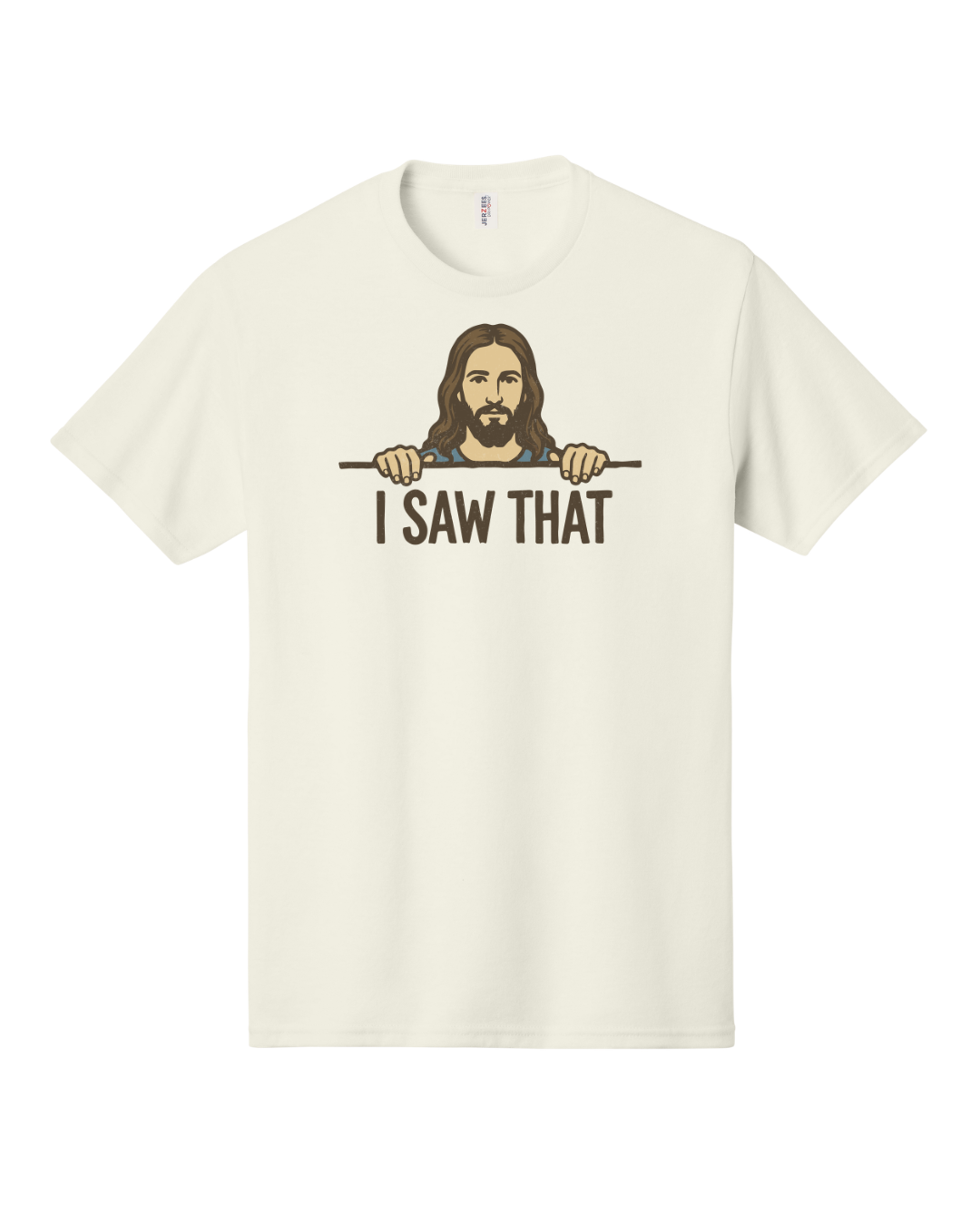 I Saw That Shirt, Christian Shirt, Jesus Saw That Shirt, Funny Shirt (29M)