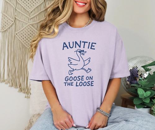Auntie Goose on the Loose Shirt, Auntie Shirt, Aunt Shirt, Auntie Gift, Women's Shirt (1717)