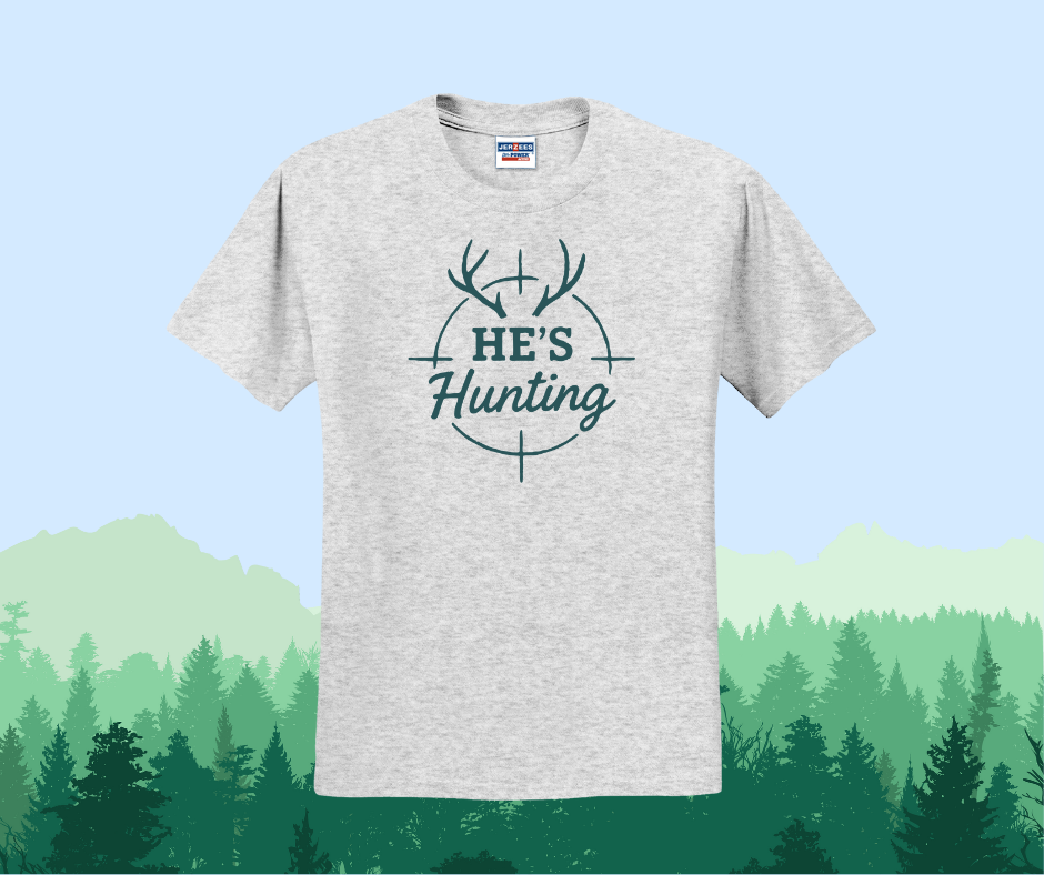 He's Hunting Shirt, Hunter Wife Shirt, Deer Hunting Shirt (29M)