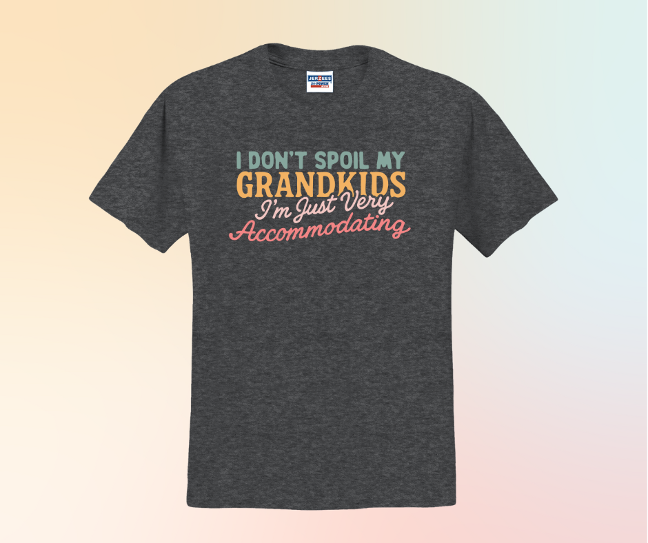 I Don't Spoil My Grandkids I'm Just Very Accommodating Shirt, Grandma Shirt, Grandparent Gift (29M)