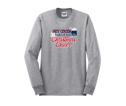 Fueled By Hot Cocoa Baked Goods and Christmas Cheer, Winter Shirt, Winter Sweatshirt, Christmas Shirt, Christmas Sweatshirt
