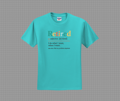 Retired Shirt, Funny Retirement Shirt, Funny Retired Shirt (29M)