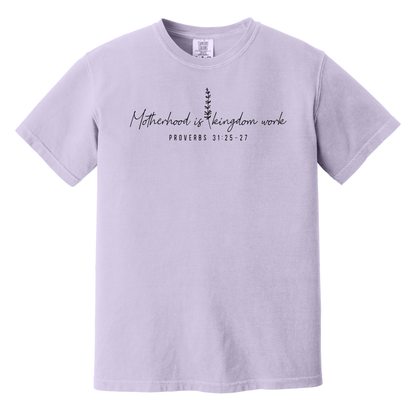Motherhood is Kingdom Work Proverbs 31:25-27 Shirt, Mom Shirt, Mother's Day Gift, Christian Shirt, Christian Mom