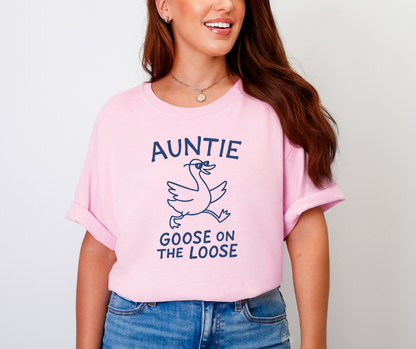 Auntie Goose on the Loose Shirt, Auntie Shirt, Aunt Shirt, Auntie Gift, Women's Shirt (1717)